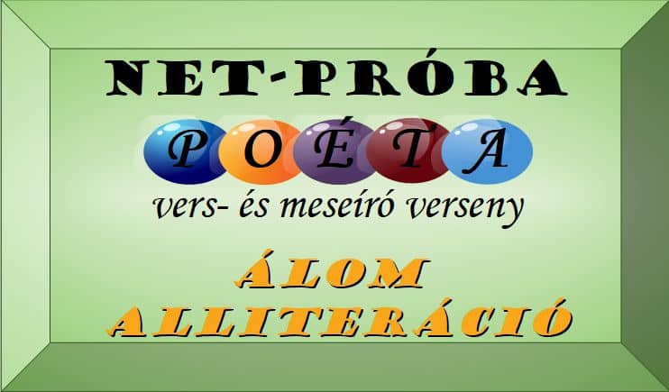 NP Poéta ajánló: Meiszter Dorka: Álom (alliteráció)
