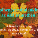 Router Learning - Őszi szünet 2022.